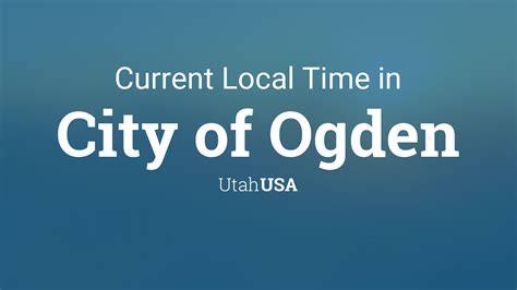 The official printed copy of a Code of Ordinances should be consulted prior to any action being taken. . Ogden ut timezone